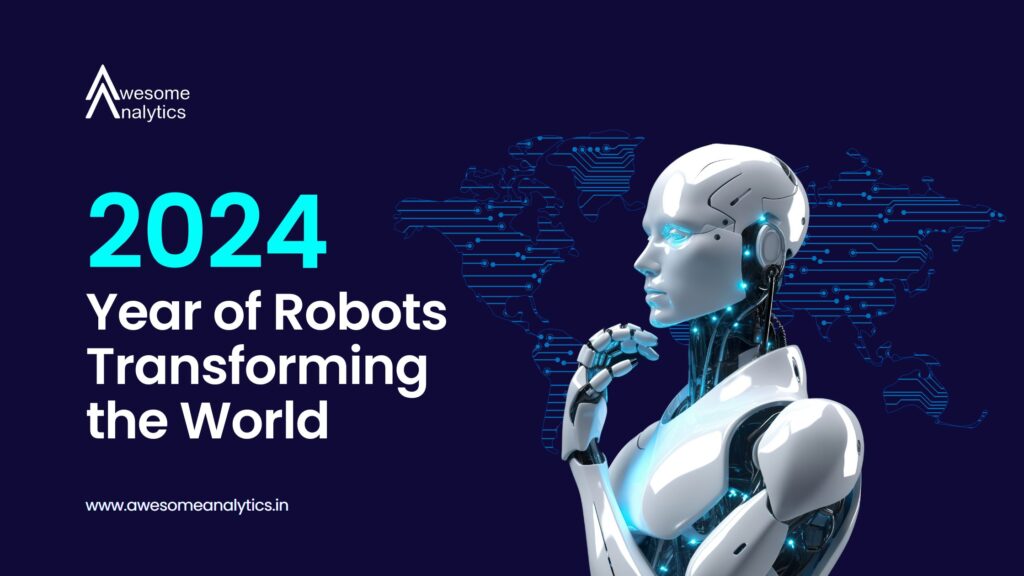 2024: Year of Robots Transforming the World