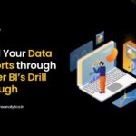 Build Your Data Reports through Power BI’s Drill Through