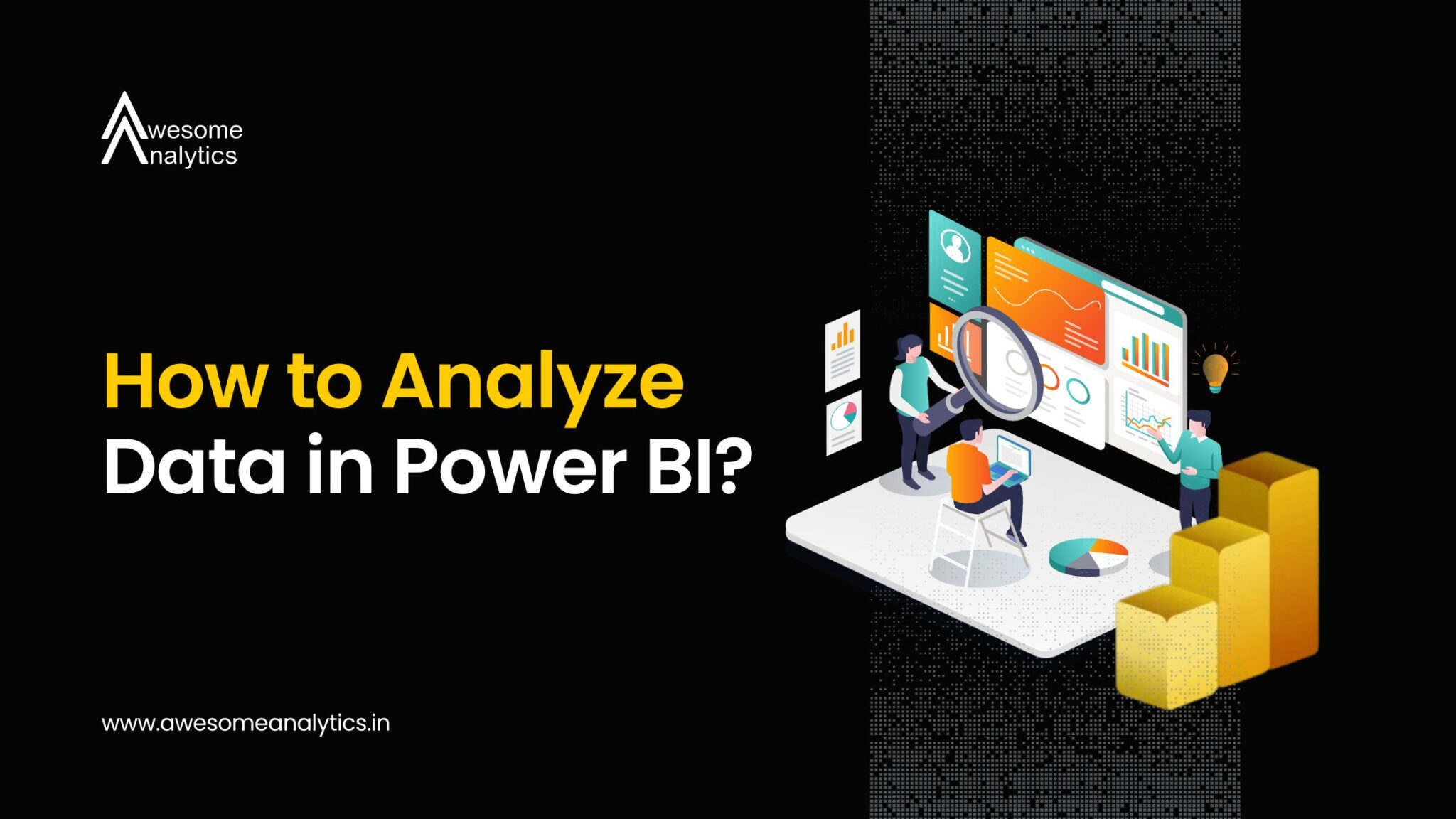 How to Analyze Data in Power BI? | Awesome Analytics