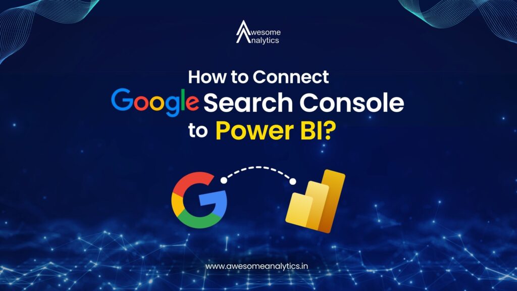 How to Connect Google Search Console to Power BI?