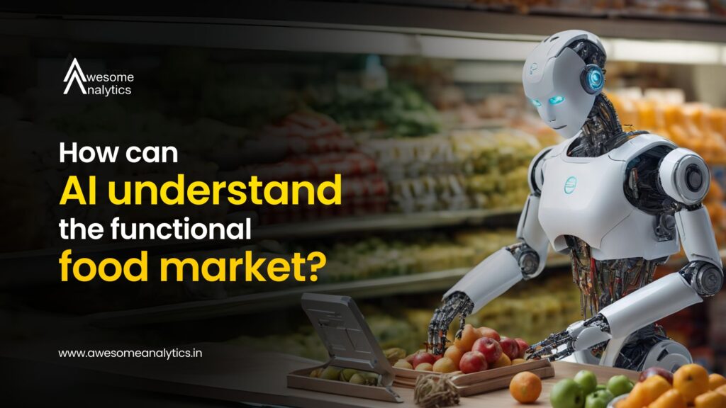 How can AI understand the functional food market