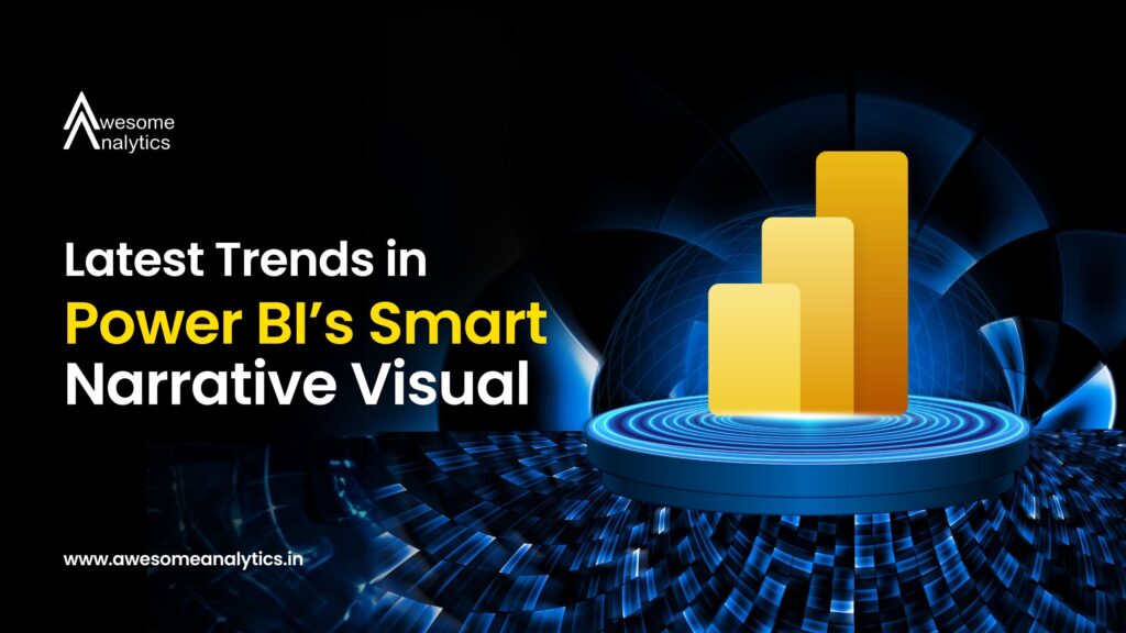 Latest Trends in Power BI’s Smart Narrative Visual