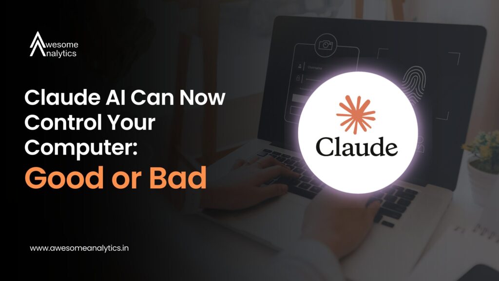 Claude AI Can Now Control Your Computer: Good or Bad