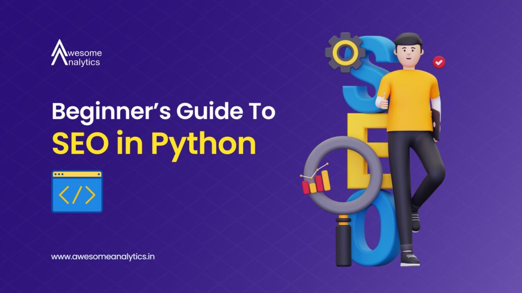 Beginner’s Guide to SEO in Python