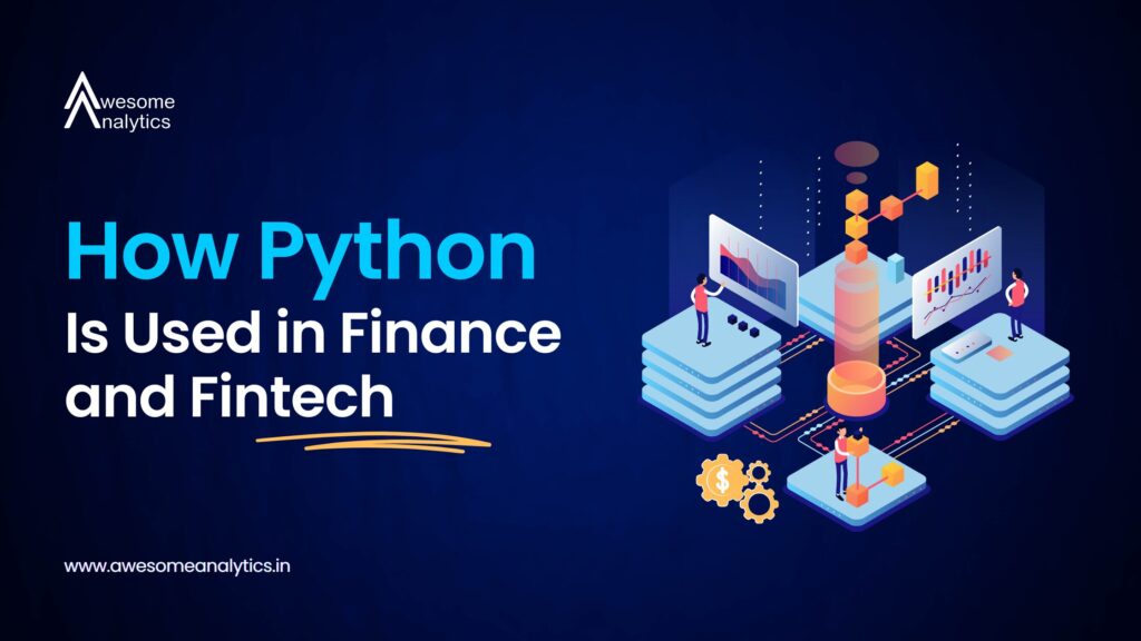 How Python is Used in Finance and Fintech