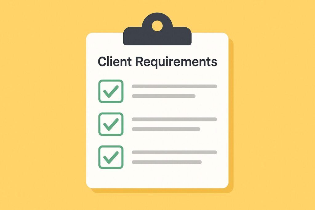 Begin with client requirements