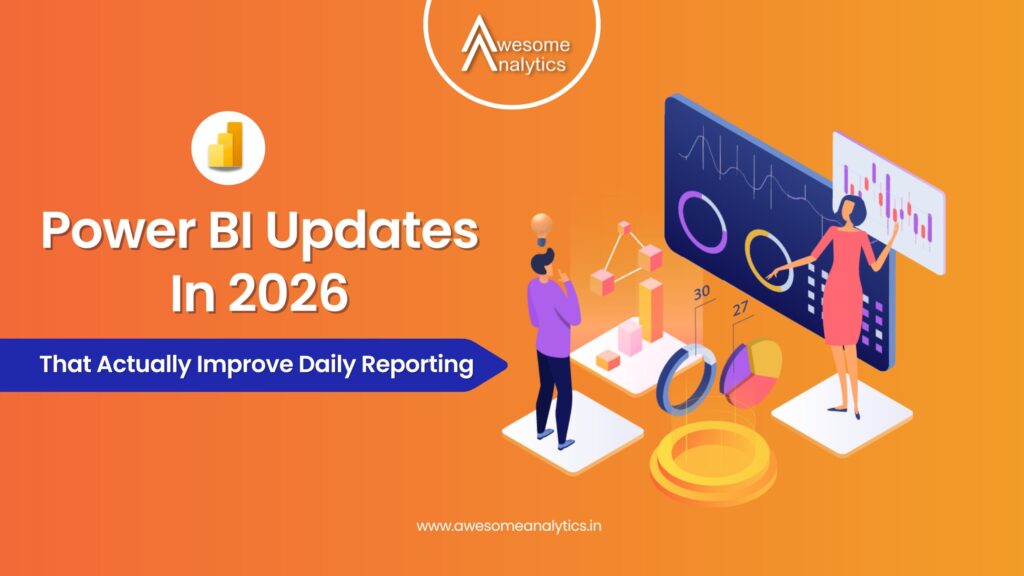 Power BI Updates in 2026 That Actually Improve Daily Reporting