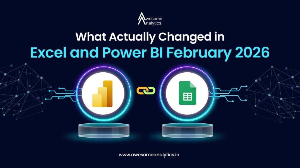 What Actually Changed in Excel and Power BI February 2026
