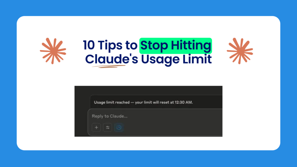 10 Tips to Stop Hitting Claude's Usage Limit