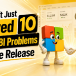 Microsoft Just Solved 10 Power BI Problems in One Release