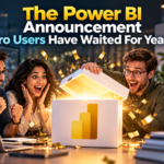 The Power BI Announcement Pro Users Have Waited For Years